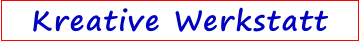 Kreative Werkstatt